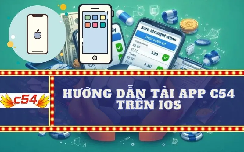 Hướng Dẫn Tải App c54 trên iOS