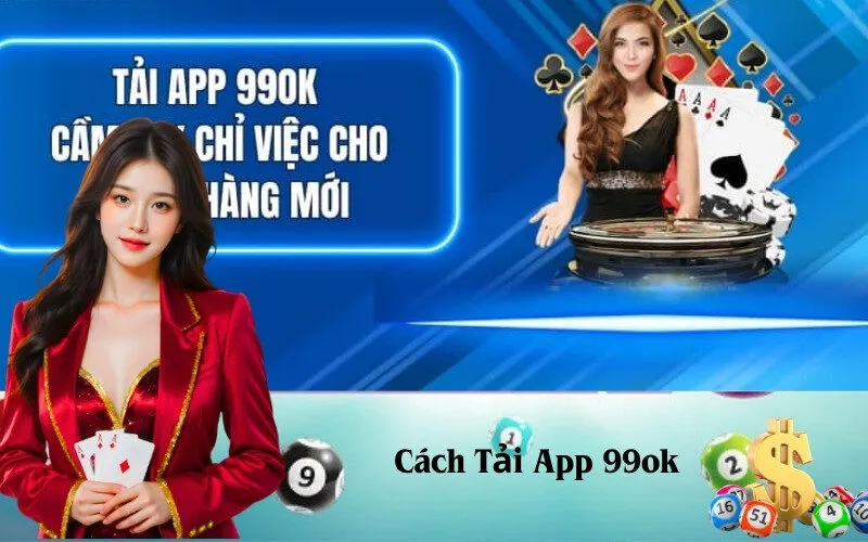 cách tải app 99ok