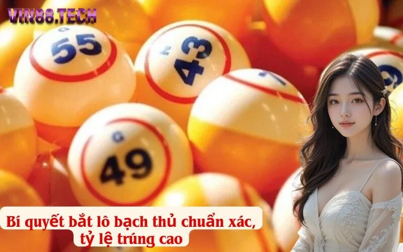 Bí quyết bắt lô bạch thủ chuẩn xác, tỷ lệ trúng cao