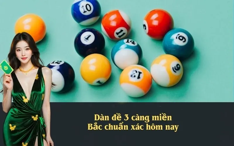 Dàn đề 3 càng miền Bắc chuẩn xác hôm nay