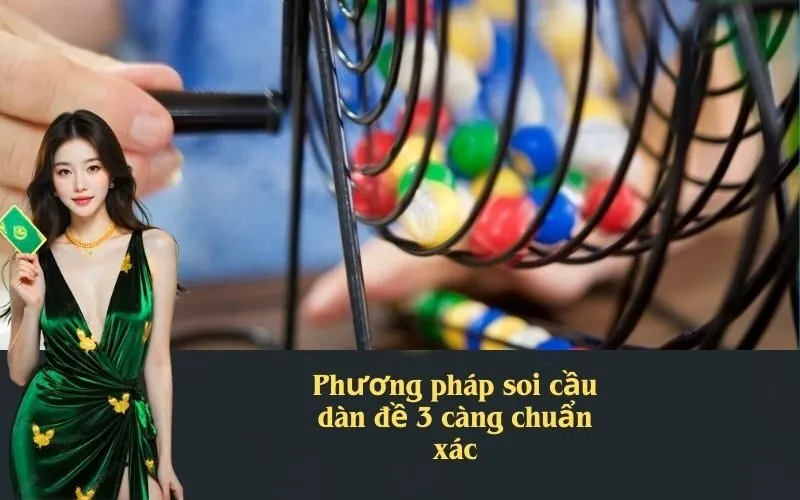 Phương pháp soi cầu dàn đề 3 càng chuẩn xác